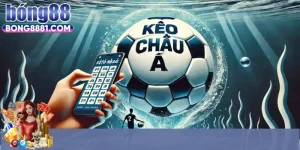 Lựa chọn giải đấu kèo châu Á uy tín