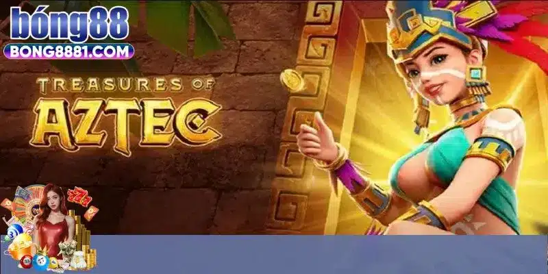 Mẹo chơi hiệu quả trò chơi kho báu Aztec